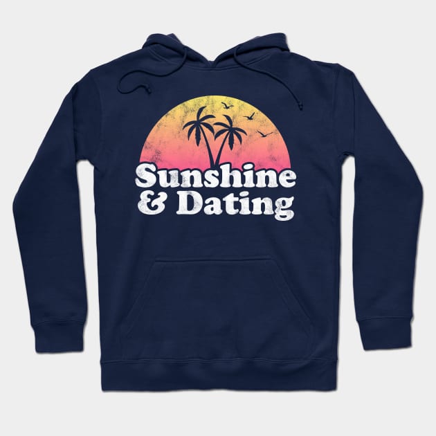 Dating Gift Hoodie by JKFDesigns